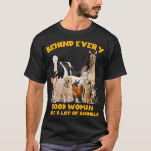 Niedlich hinter jeder guten Frau stehen viele Tier T-Shirt