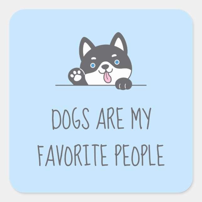 Niedlich Husky Hund Blue Quote Quadratischer Aufkleber (Vorderseite)