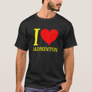 Niedlich I Liebe Badminton Player T-Shirt