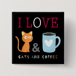 Niedlich I Liebe Katzen und Kaffee schwarz Button