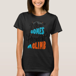 Niedlich ist die beste Aussicht nach der härtesten T-Shirt