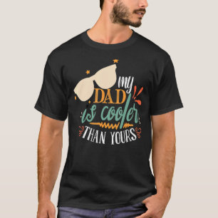 Niedlich ist mein Vater Cooler als Ihr Vater Papa  T-Shirt