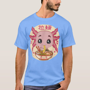 Niedlich Kawaii Anime Aolotl Japanisch Ramen Noodl T-Shirt