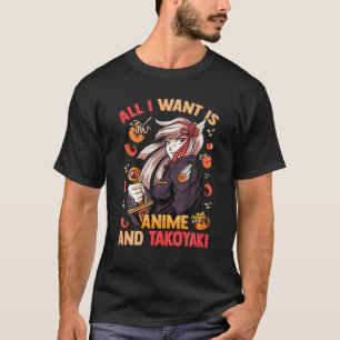 Niedlich Kawaii - Ich Wollte nur Anime und Takoyak T-Shirt