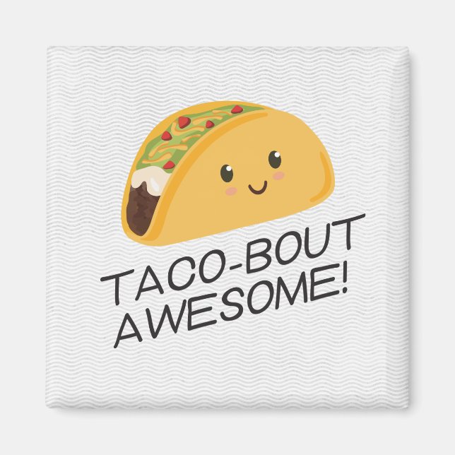 Niedlich Kawaii Taco Taco Phantastisch Magnet (Vorne)