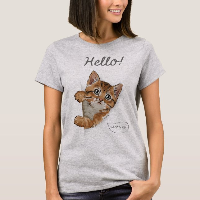 Niedlich Kitten T - Shirt, Hallo, was ist los? T-Shirt (Vorderseite)