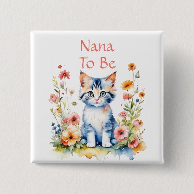 Niedlich Kitten Themed Nana to Be Baby Dusche Button (Vorderseite)
