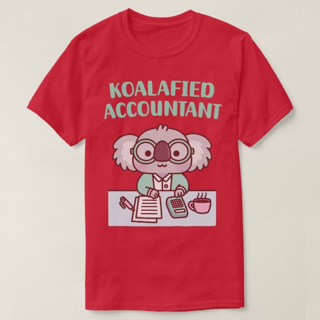 Niedlich Koala Koalafied Accountant Puff T-Shirt (Design vorne)