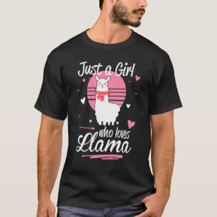 Niedlich Llama Just a Girl, die Llama Adorable Lie T-Shirt