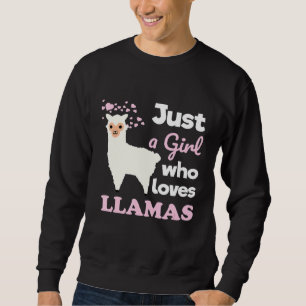 Niedlich Llama Just a Girl Who Lieben Llamas Llama Sweatshirt