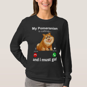 Niedlich lustig mein Spitz ruft und ich muss gehen T-Shirt