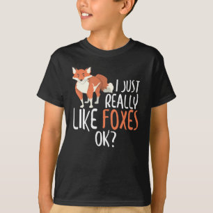 Niedlich mag ich einfach nur Füchse, okay? Funny  T-Shirt