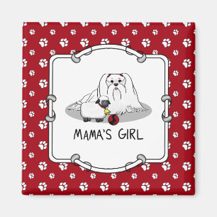 Niedlich Mama's Girl #2 Maltese Dog - maltesische Magnet