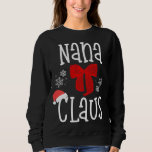Niedlich Nana Claus Santa Grandma Christmas Pajama Sweatshirt<br><div class="desc">Niedlich Nana Claus Santa Grandma Weihnachts Pajama Familiengeschenk</div>