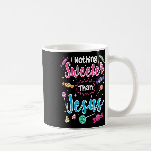 Niedlich nichts Süßeres als Jesus Christlicher Gla Kaffeetasse (Rechts)