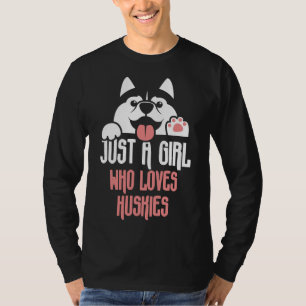 Niedlich nur ein Mädchen, das Huskies Lieben Hund T-Shirt