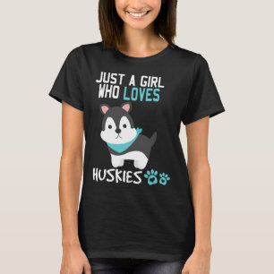 Niedlich nur ein Mädchen, das Huskies Lieben Hund T-Shirt