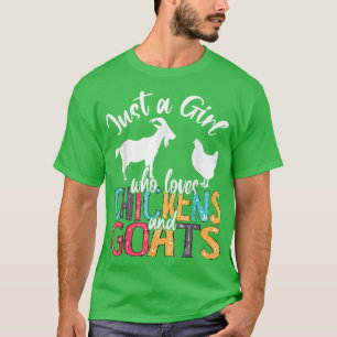 Niedlich nur ein Mädchen, das Lieben Hühner Ziegen T-Shirt