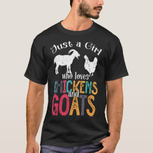 Niedlich nur ein Mädchen, das Lieben Hühner Ziegen T-Shirt