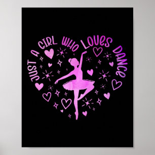Niedlich nur ein Mädchen Lieben tanzen Lover Girl Poster
