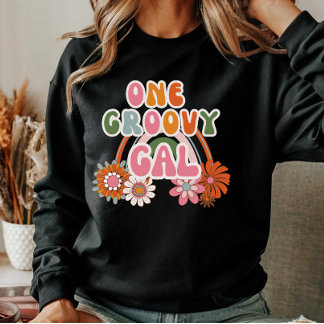 Niedlich One Groovy Gal Floral Rainbow Retro Fraue Sweatshirt
