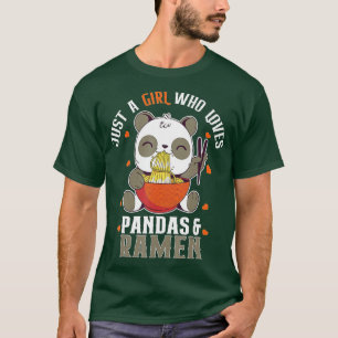 Niedlich Panda Just A Girl, die Pandas und Ramen L T-Shirt