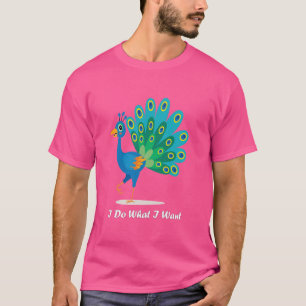 Niedlich Peacock Ich tue, was ich Niedlichen Vogel T-Shirt