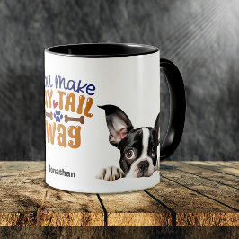 Niedlich Peeking Boston Terrier Sie machen meinen Tasse