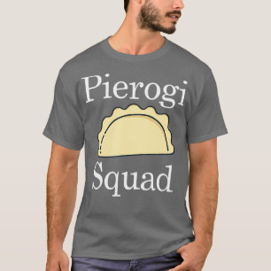 Niedlich Pierogi Squad Polnisches Essen T-Shirt
