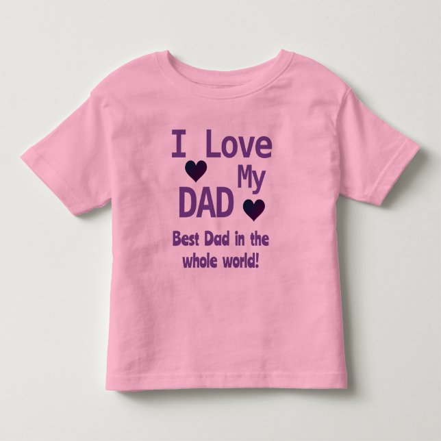 Niedlich Pink I Liebe Mein Vater Mädchen Kleinkind T-shirt (Vorderseite)