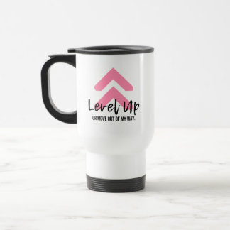 Niedlich Pink Level Up Positive Travel Mug für sie Reisebecher