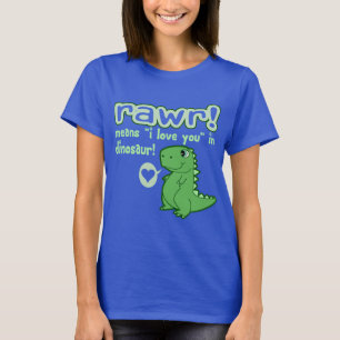 Niedlich! RAWR bedeutet i-Liebe Sie… T-Shirt