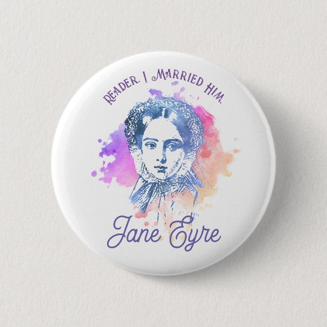 Niedlich Reader I Verheiratet Ihm Jane Eyre Portra Button (Vorderseite)