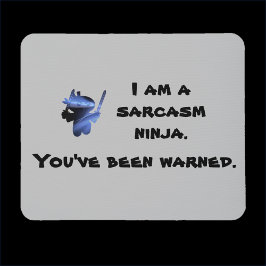 Niedlich Sarcasm Ninja Quote Mousepad