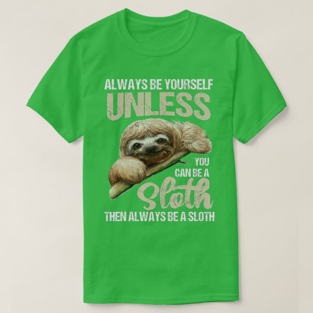 Niedlich sein, sich selbst sein, es sei denn, Sie  T-Shirt (Design vorne)