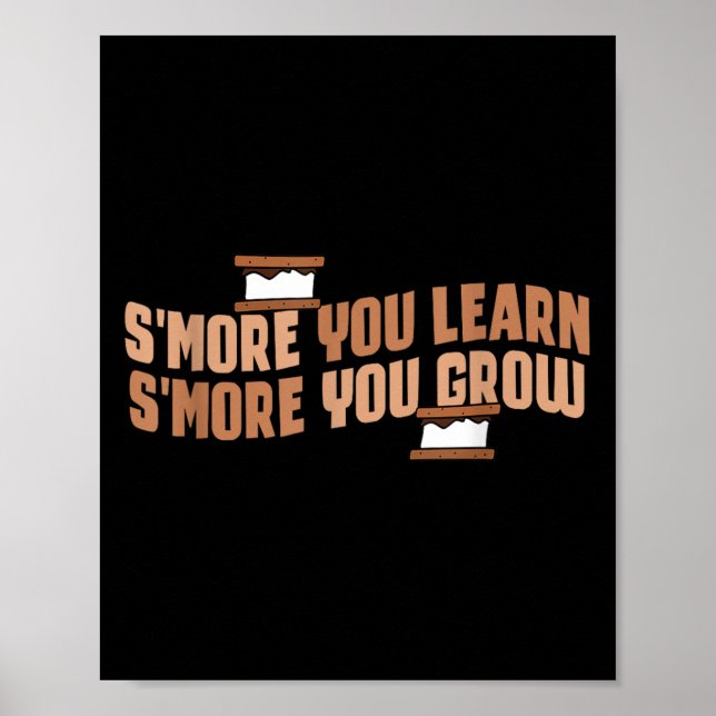 Niedlich Smore Sie lernen mehr Sie wachsen Motivat Poster (Vorne)