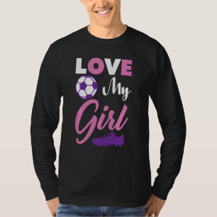 Niedlich Soccer Mama Liebe My Girl Soccer Player B T-Shirt