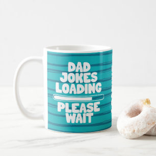 Niedlich Text Design Vater Join Loading Bitte wart Kaffeetasse