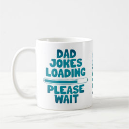 Niedlich Text Design Vater Join Loading Bitte wart Kaffeetasse