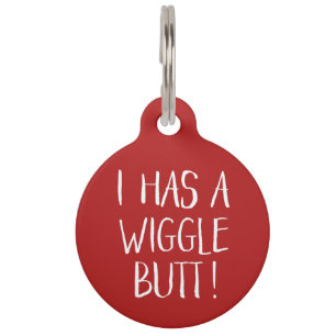 Niedlich und lustig "I has a Wiggle Hintern" Rot Haustiermarke