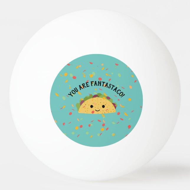 Niedlich und lustig Sie sind Fantastaco Niedlich K Tischtennisball (Vorderseite)