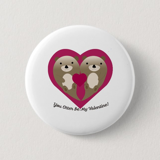 Niedlich und lustig Sie werden mein Valentine sein Button (Vorderseite)
