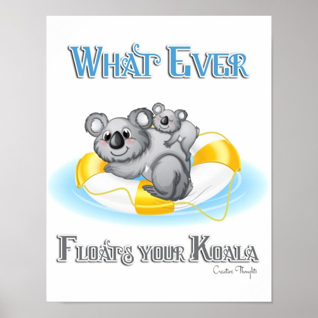 NIEDLICH Was auch immer Ihren Koala schweben lässt Poster (Vorne)