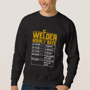 Niedlich Welder Funny Hourrate   Geschenk für Weld Sweatshirt