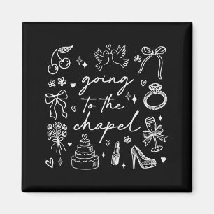 Niedlich zur Kapelle Bachelorette Magnet