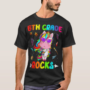 Niedliche 6. Klasse Rocks Einhorn Willkommen zurüc T-Shirt