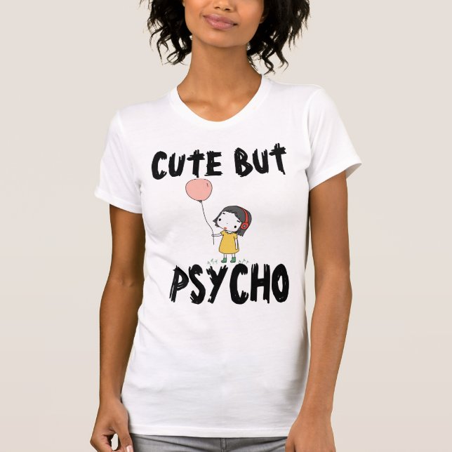 NIEDLICHE, ABER PSYCHO-T - SHIRT (Vorderseite)