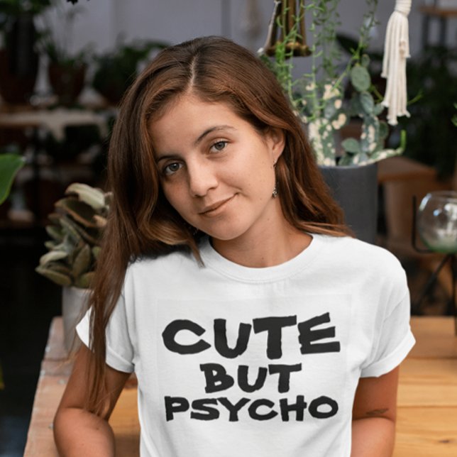 NIEDLICHE, ABER PSYCHO-T - SHIRT (Von Creator hochgeladen)