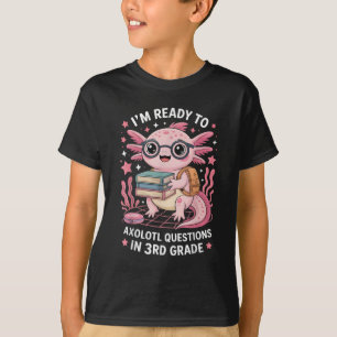 Niedliche Axolotl-Fragen 3. Klasse Zurück zur Schu T-Shirt