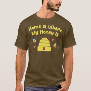 Niedliche Bienen und Hive-Zuhause ist mein Honig T-Shirt